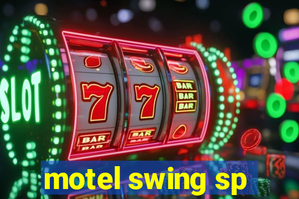 motel swing sp